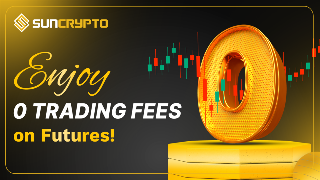 zero trading fees on SunCryto Futures