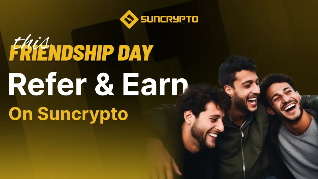 refer and earn on suncrypto