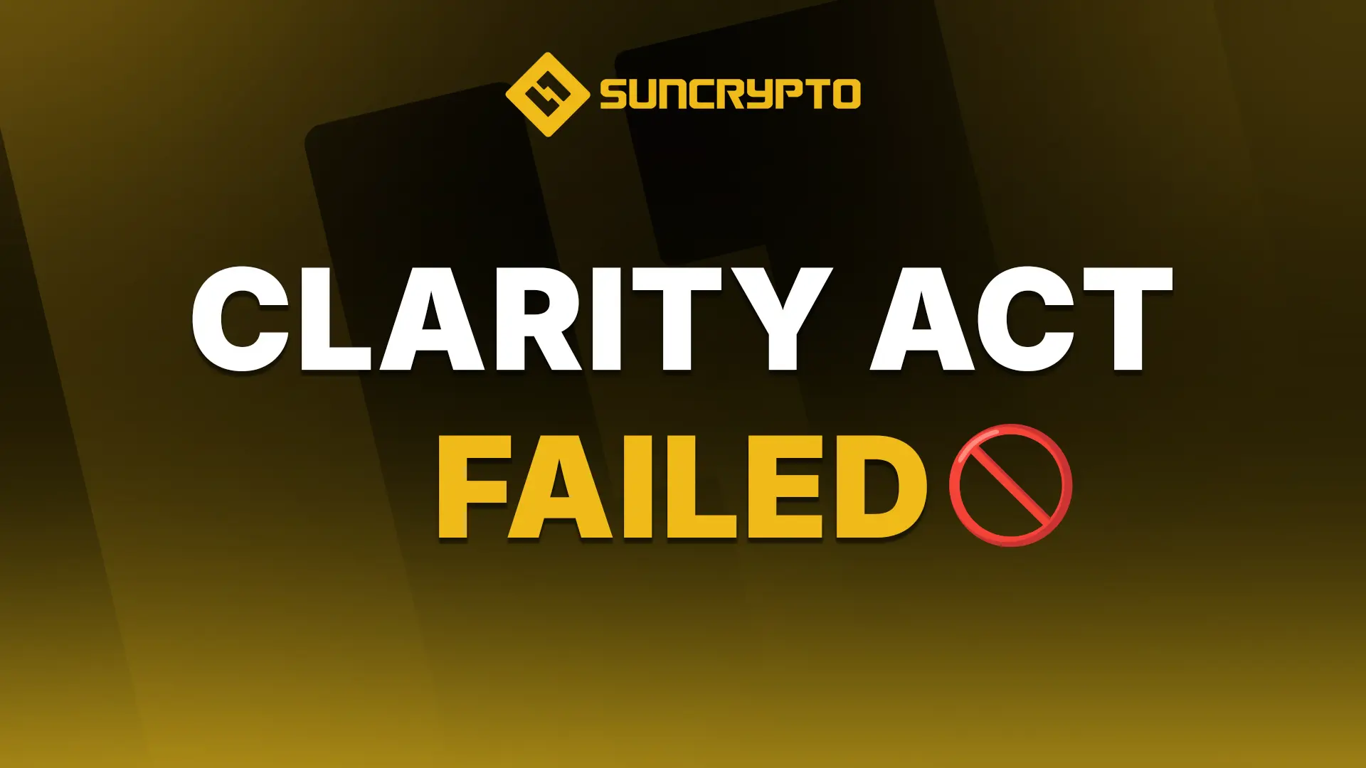 Clarity Act Failed png
